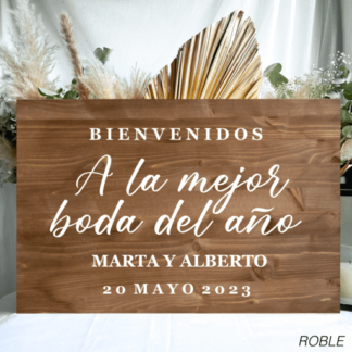 cartel bienvenida boda Bienv_A_La_Mejor_Boda_Del_Año roble